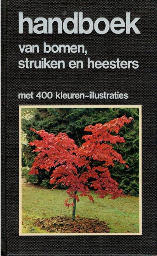 Handboek van bomen, struiken en heesters - Peola Lanzara, Mariella Pizzetti