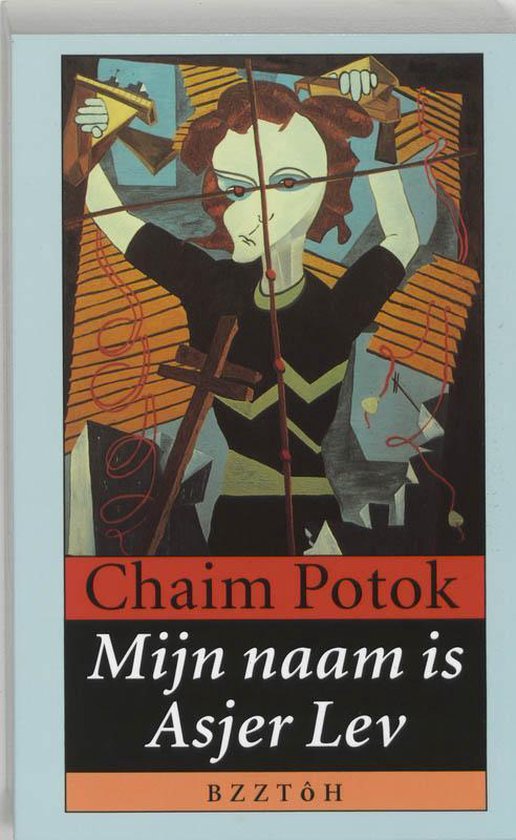 Mijn Naam Is Asjer Lev - Chaim Potok