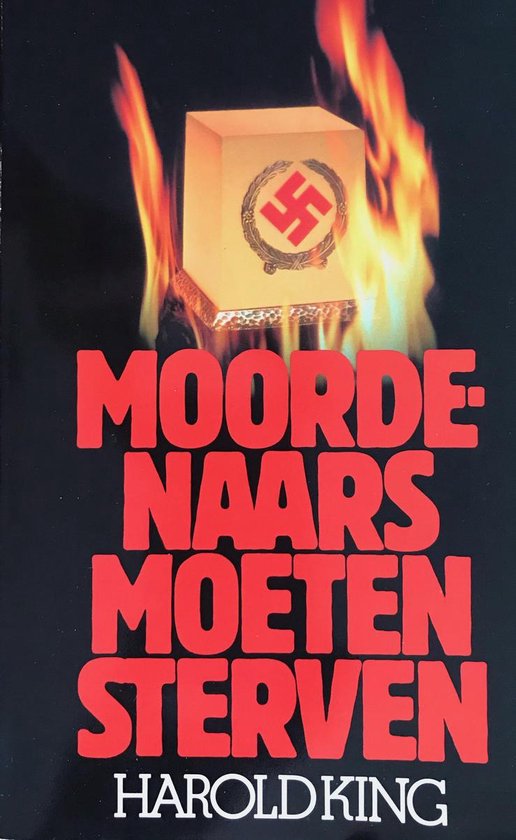 Moordenaars moeten sterven. - Harold King. - Harold King., Henk de Rijk