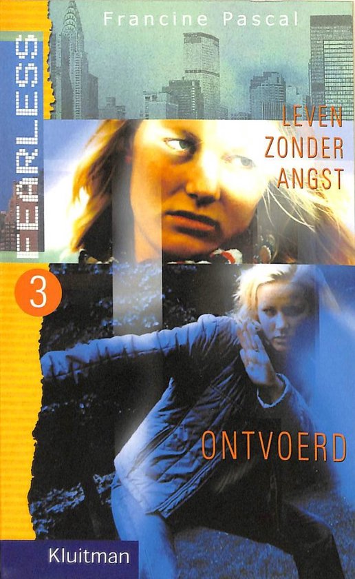 Fearless (leven zonder angst) no 3: Ontvoerd - Francine Pascal, Fearless. Leven zonder angst 3