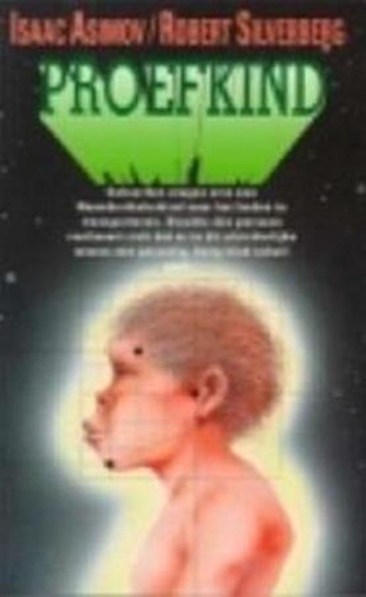 PROEFKIND - Isaac Asimov, Robert Silverberg