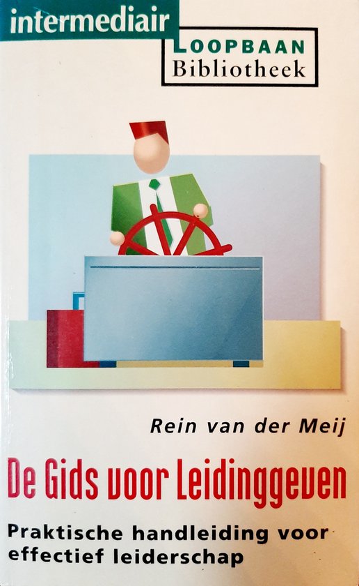 De gids voor leidinggeven | - Rein Meij