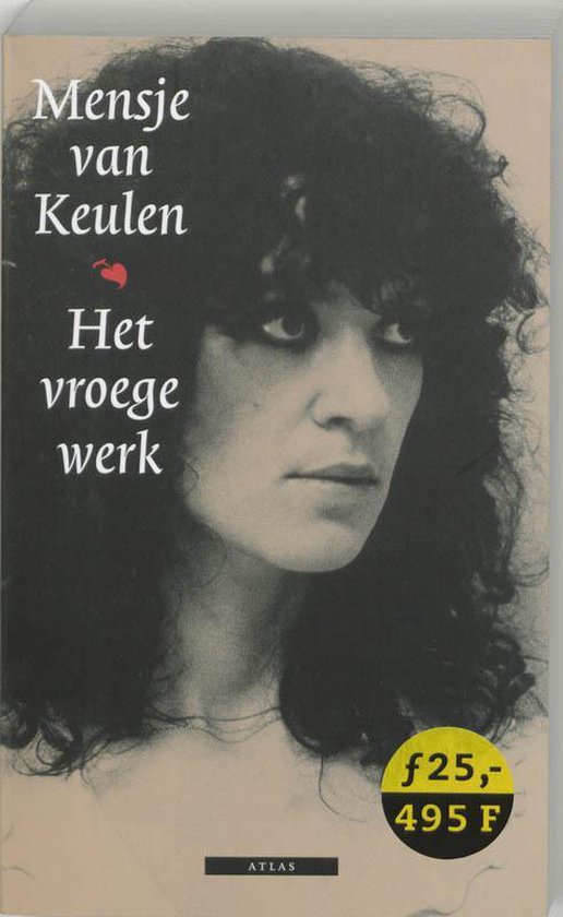 Het Vroege Werk - Mensje van Keulen