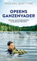 Opeens ganzenvader - Michael Quetting
