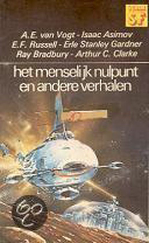 Menselyk nulpunt e.a. verhalen - Moskowitz, Roger Elwood