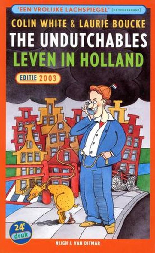 Undutchables 2003 - Colin White, Laurie Boucke