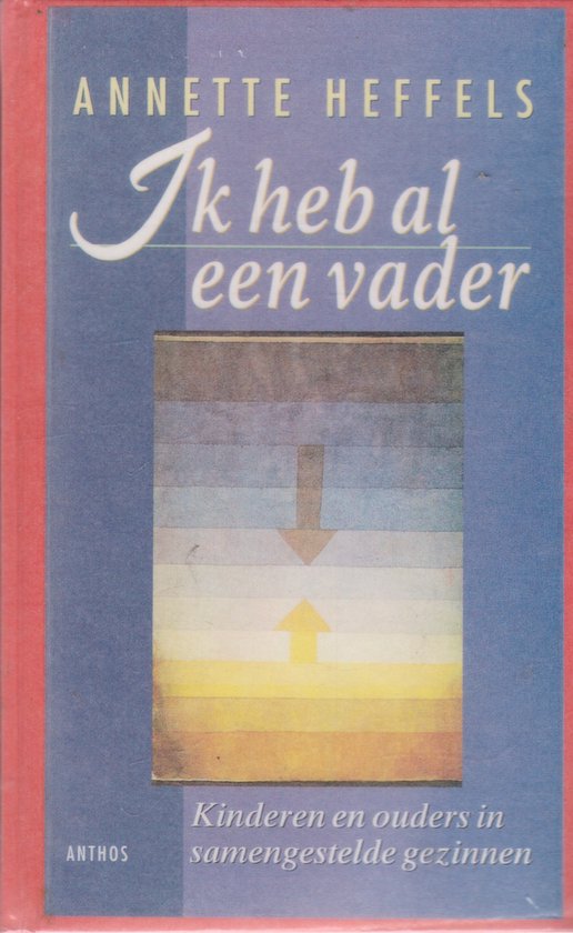 Ik heb al een vader - Heffels Annette