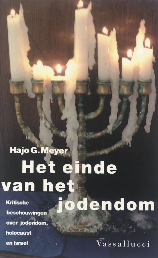 Einde Van Het Jodendom - Hajo G. Meyer