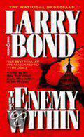 The Enemy Within - Larry Bond, Patrick Larkin