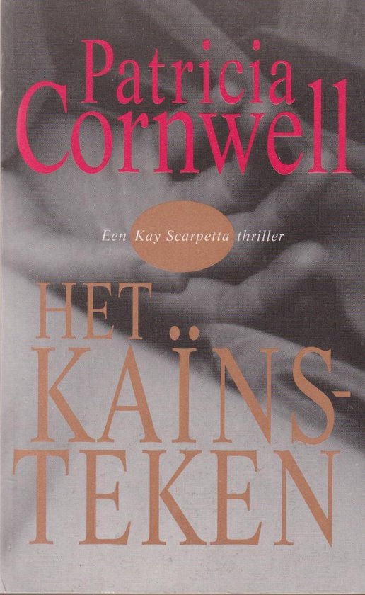 Het kaïnsteken - Patricia Cornwell