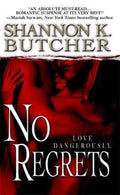 No Regrets - Shannon K. Butcher