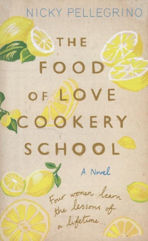 The Food of Love Cookery School - Nicky Pellegrino