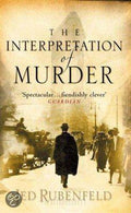 The Interpretation Of Murder - Jed Rubenfeld