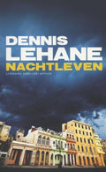 Nachtleven - Dennis Lehane