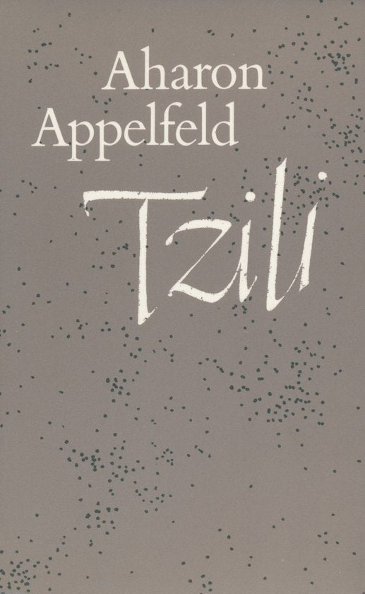 Tzili - Aharon Appelfeld