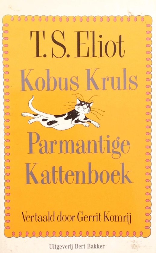 Kobus Kruls Parmantige Kattenboek - T.S. Eliot, Edward Gorey