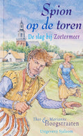 Spion Op De Toren - T. Hoogstraaten, M. Hoogstraaten
