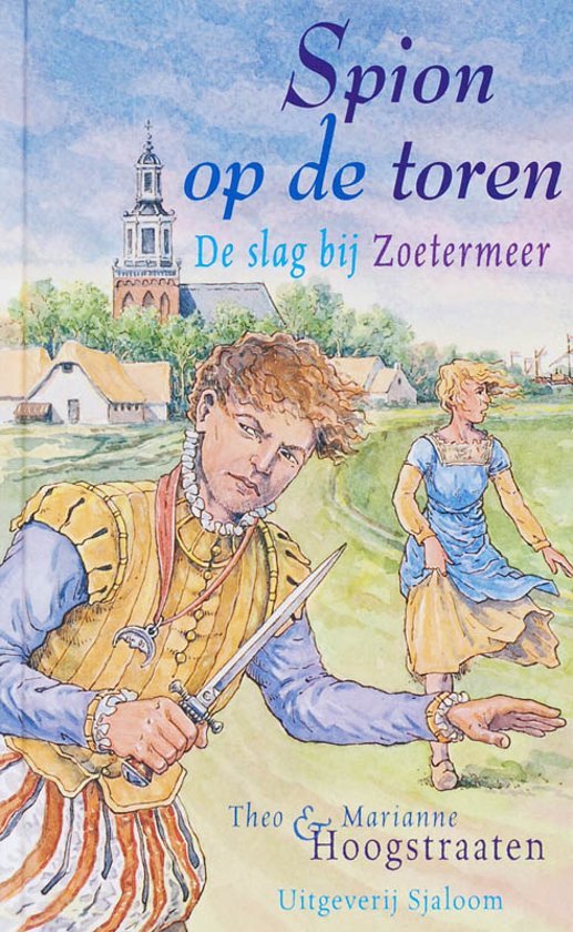 Spion Op De Toren - T. Hoogstraaten, M. Hoogstraaten