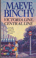 VICTORIA LINE, CENTRAL LINE - Maeve Binchy