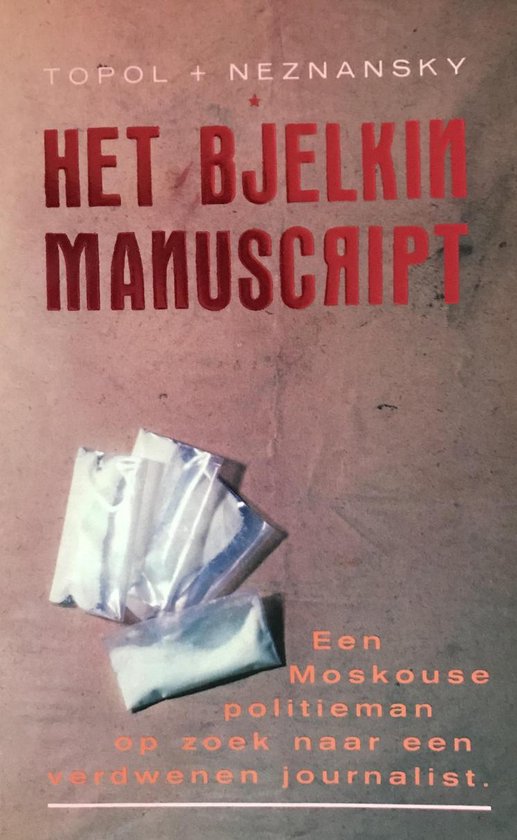Het Bjelkin manuscript - Edward Topol, Fridrich Neznanski