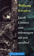 Jakob Littners aantekeningen uit een aardhol - Wolfgang Koeppen