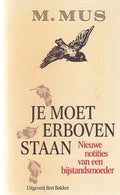 Je moet erboven staan - M. Mus
