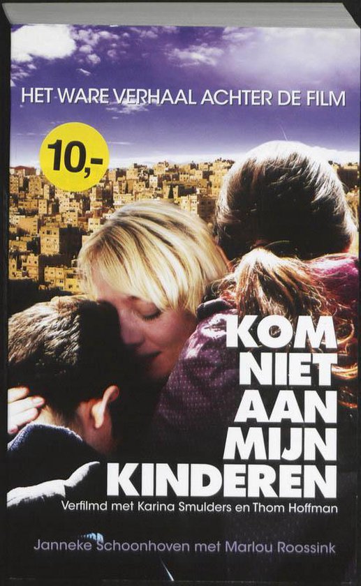 Kom niet aan mijn kinderen - J. Schoonhoven, M. Roossink