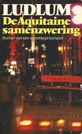 Aquitaine samenzwering - Robert Ludlum