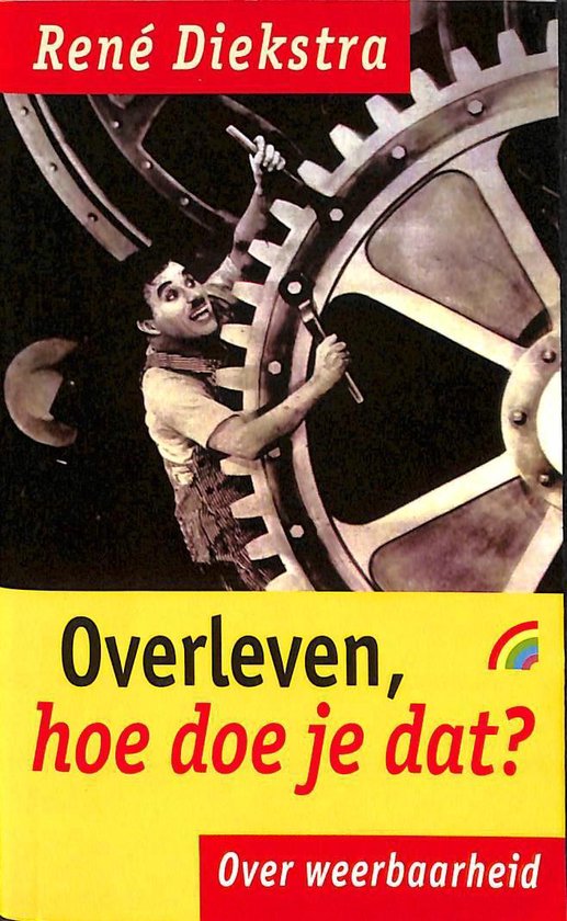 Overleven, hoe doe je dat ? - René F.W. Diekstra