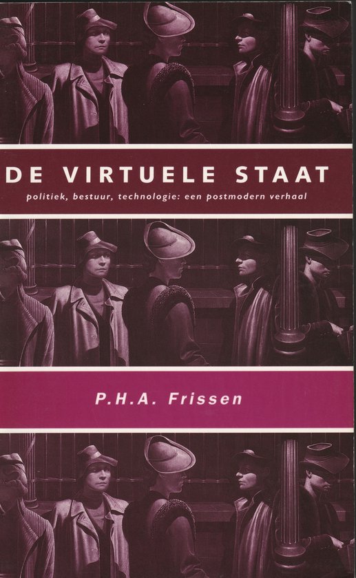 De virtuele staat - P.H.A. Frissen