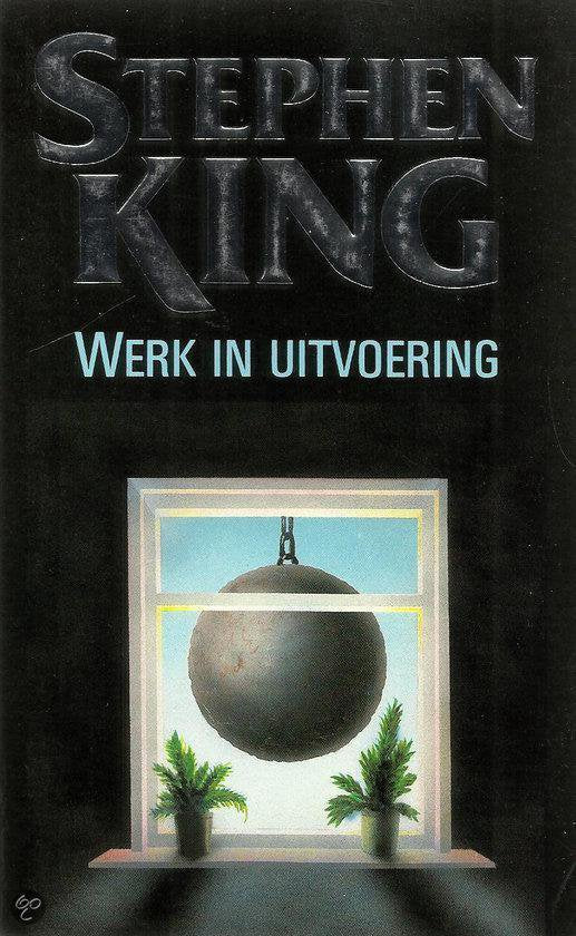 Werk in uitvoering - (Richard Bachman) - Stephen King