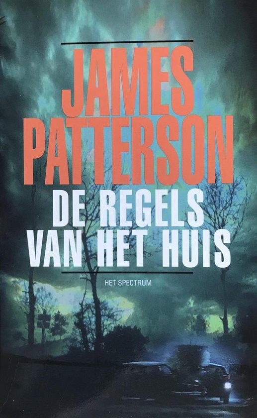De regels van het huis - James Patterson