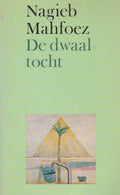 De dwaaltocht - Nagieb Mahfoez