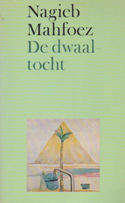 De dwaaltocht - Nagieb Mahfoez