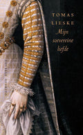 Mijn soevereine liefde - T. Lieske