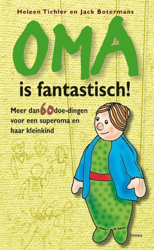 Oma Is Fantastisch! - Heleen Tichler, Jack Botermans
