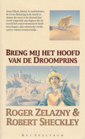 Breng mij het hoofd van de droomprins - Roger Zelazny, Robert Sheckley