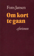 Om kort te gaan - Fons Jansen
