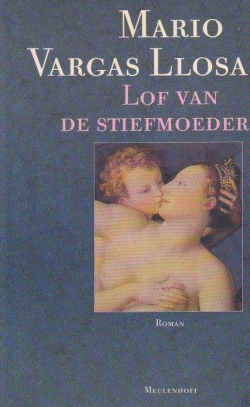 Lof van de stiefmoeder - Mario Vargas Llosa