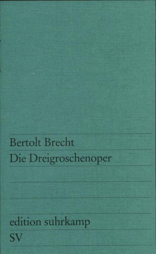 Die Dreigroschenoper - Bertolt Brecht, Elisabeth Hauptmann