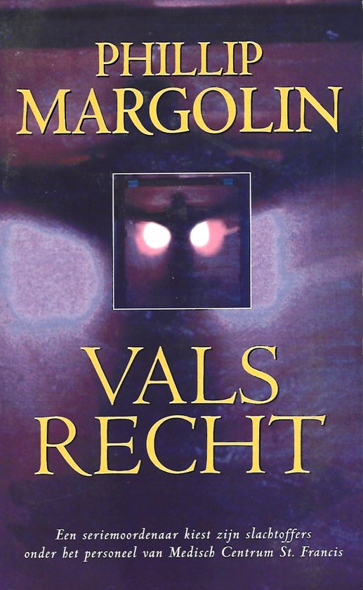 Vals Recht - Phillip Margolin, Gert van Santen