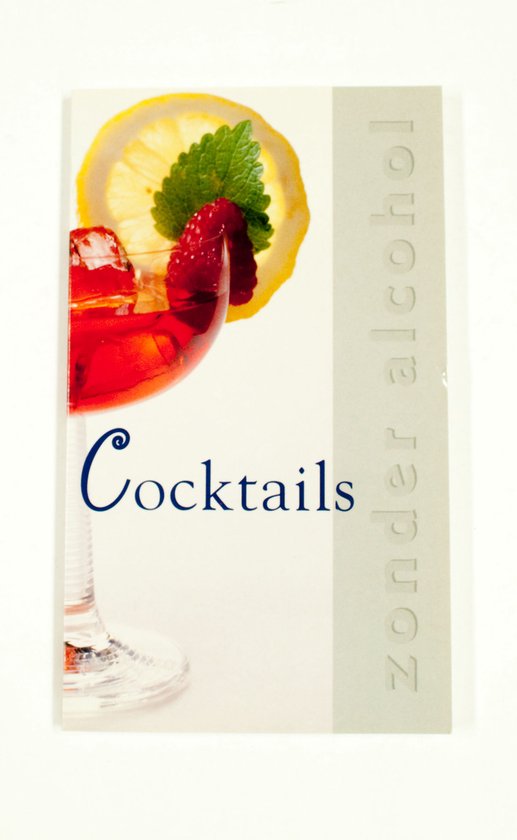 Cocktails zonder alcohol - culinaire kleintjes - I. van Assouw