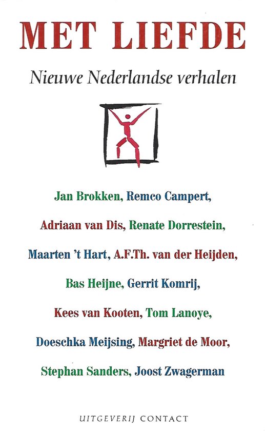 Met Liefde - Nieuwe Nederlandse verhalen - Heijne, Bart; Ligtvoet, Frank (editors) - Zz Contact, Frank Ligtvoet