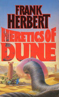 HERETICS OF DUNE - Frank Herbert, Felix Salten