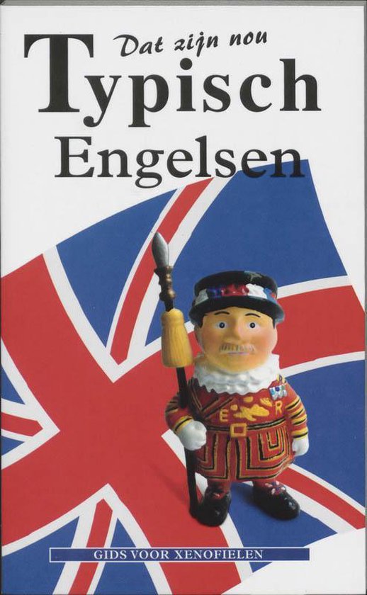 Dat zijn nou typisch... - Dat zijn nou typisch Engelsen - A. Miall