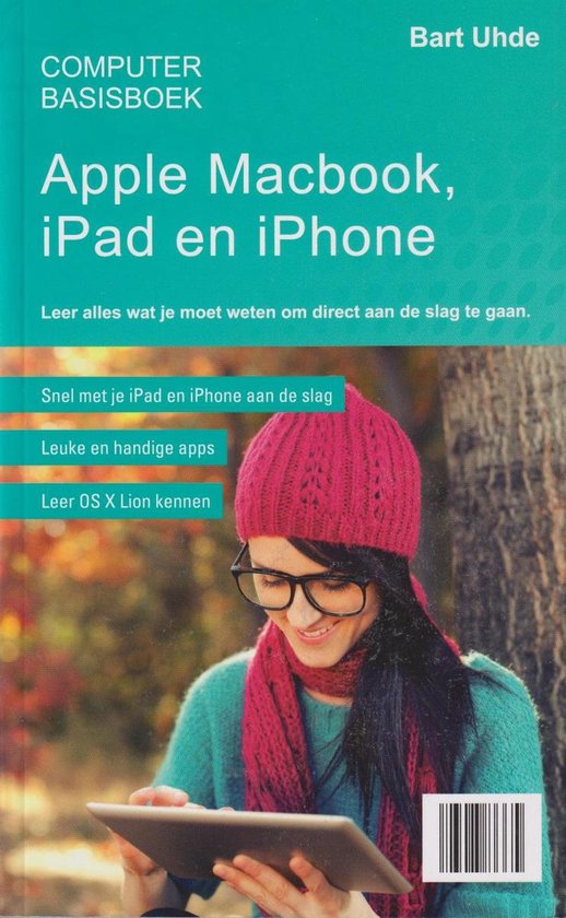 Apple MacBook, iPad en iPhone - Bart Uhde, Cecile Sanders
