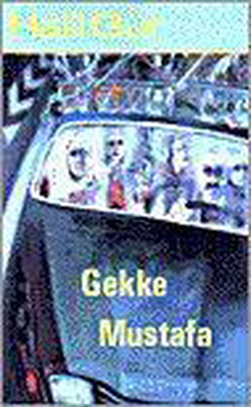 Gekke Mustafa en andere verhalen - Halil Gür