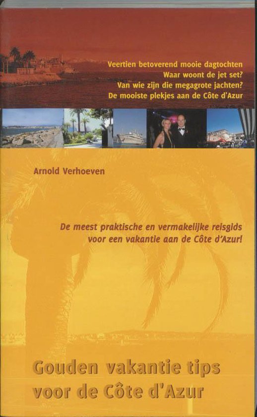 Gouden vakantie tips voor de cote d'azur - A. Verhoeven