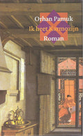 Ik Heet Karmozijn - Orhan Pamuk