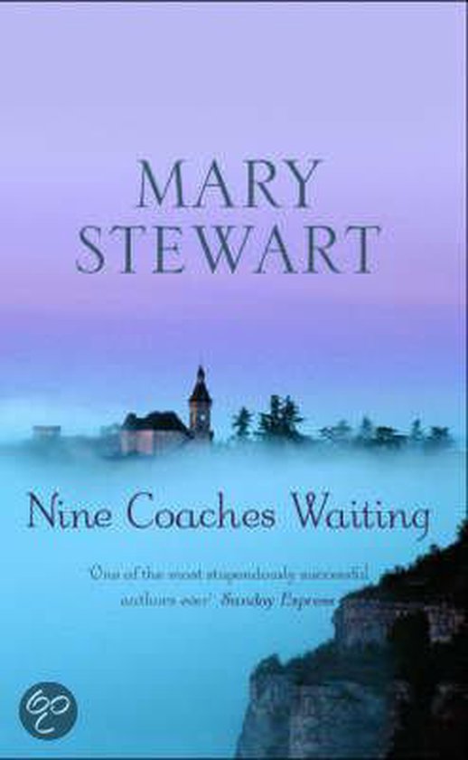 Nine Coaches Waiting - Mary Stewart